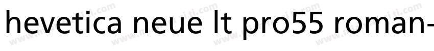 hevetica neue lt pro55 roman字体转换